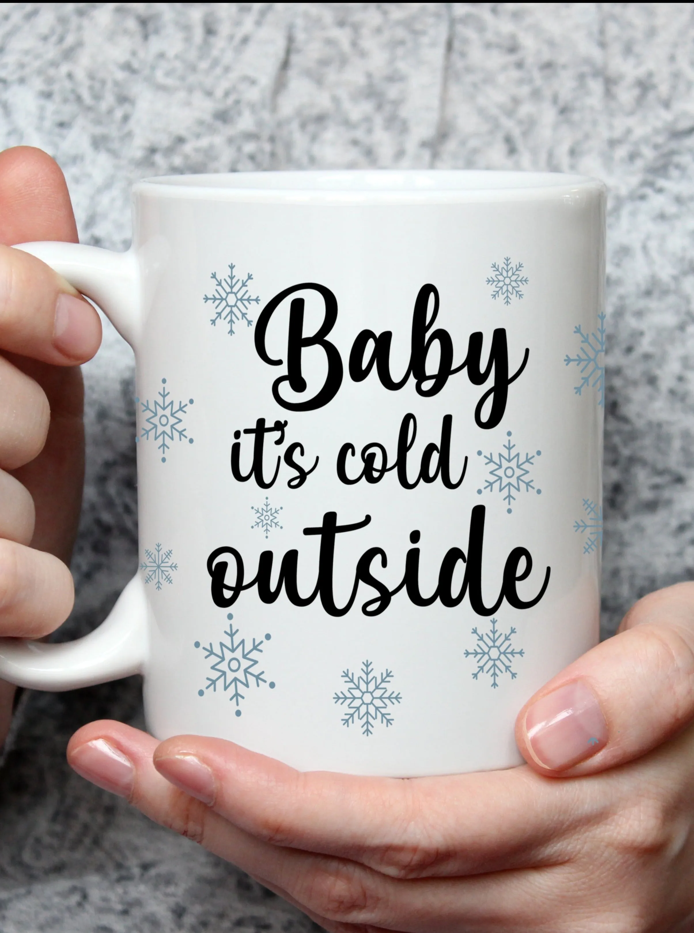 Baby It's Cold Outside Coffee Mug