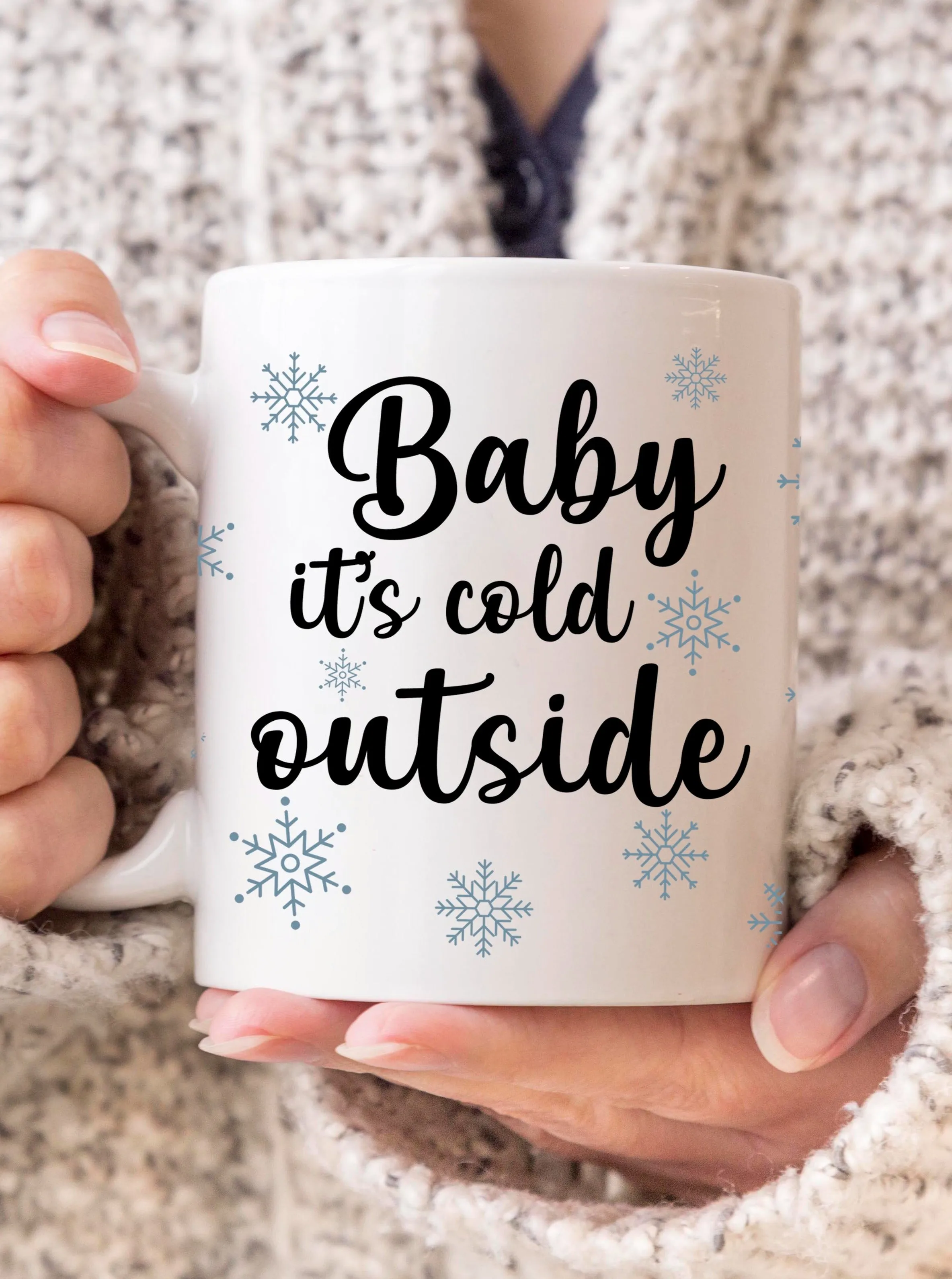 Baby It's Cold Outside Coffee Mug