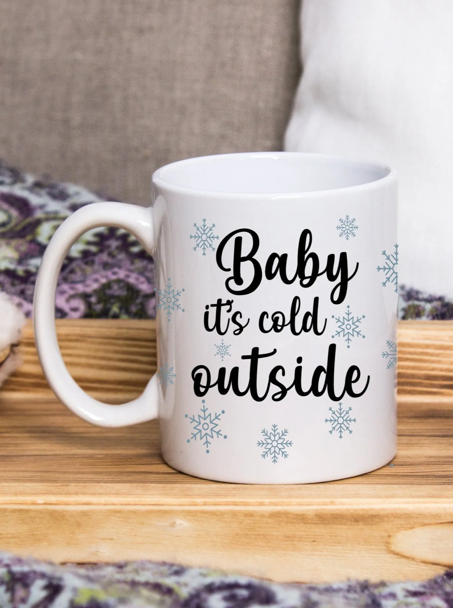 Baby It's Cold Outside Coffee Mug