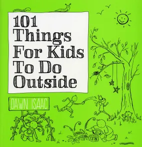 Book - 101 Things For Kids To Do Outside